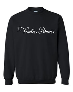 Fearless Princess Sweatshirt