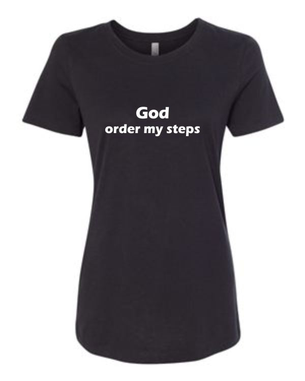 God order my steps T-shirt