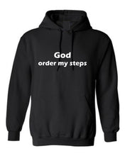 Load image into Gallery viewer, God order my steps Hoodie