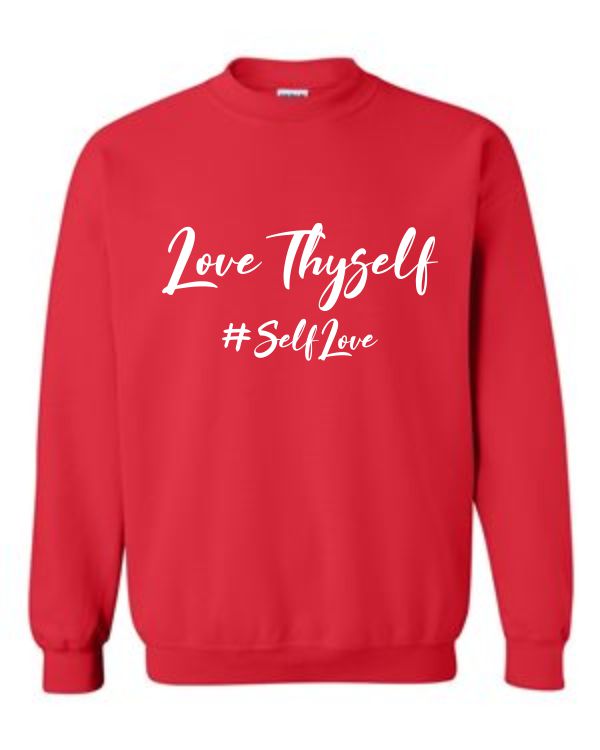 Love Thyself #SelfLove Sweatshirt