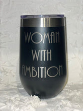 Load image into Gallery viewer, Woman With Ambition Tumbler
