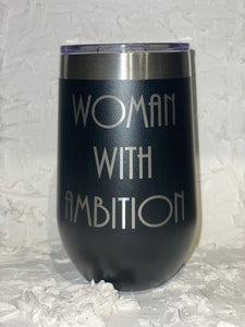 Woman With Ambition Tumbler